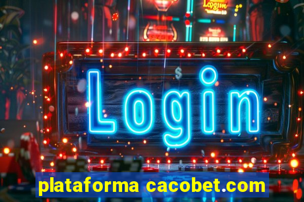 plataforma cacobet.com